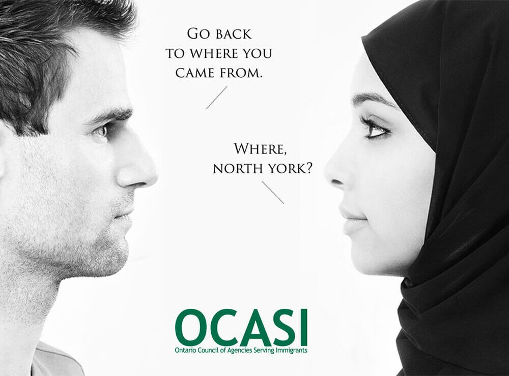 Go back to where you came from. Where, North York?