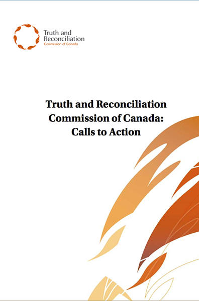 Truth and Reconciliation Commission of Canada Calls to Action (2015)